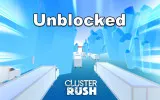 Cluster Rush Unblocked